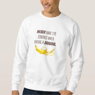 Sudadera Gracioso REGALO A La Banana. NUNCA hacer contacto