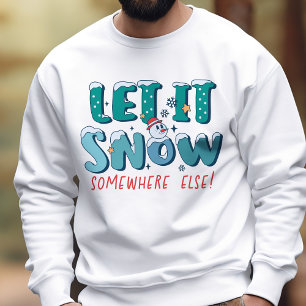 Sudadera Gracioso Retro Que Nieva En Algún Otro Lugar De In
