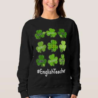 Sudadera Gracioso Shamrock Teach Love English Teacher St Pa