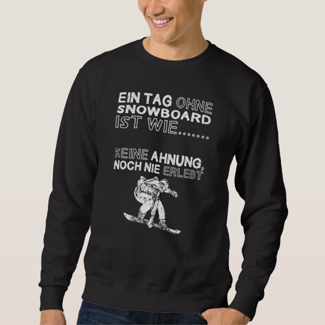 Sudadera Gracioso Snowboard diciendo Snowboarder Snowboard (Anverso)