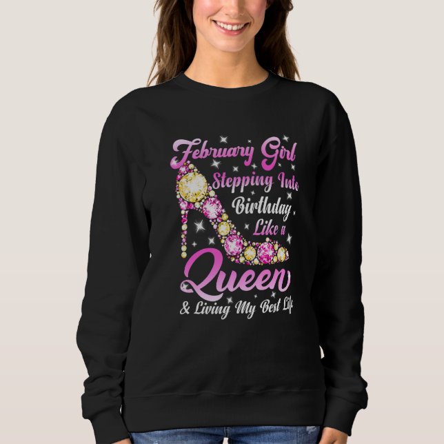 Sudadera Gracioso Talón Que Una Reina Nació En Febrero Feli (Anverso)