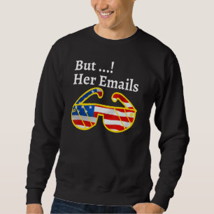 Sudadera Graciosos memes políticos pero sus correos electró
