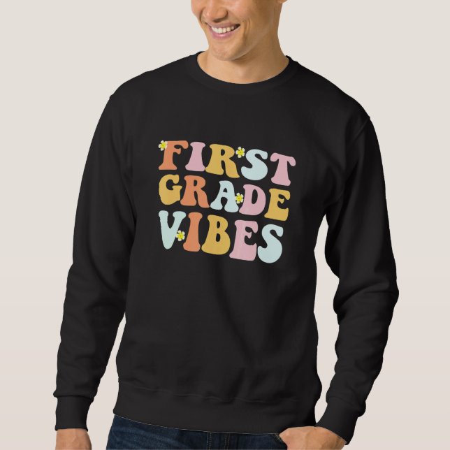Sudadera Grade 1 Teachers  Students   First Grade Vibes (Anverso)