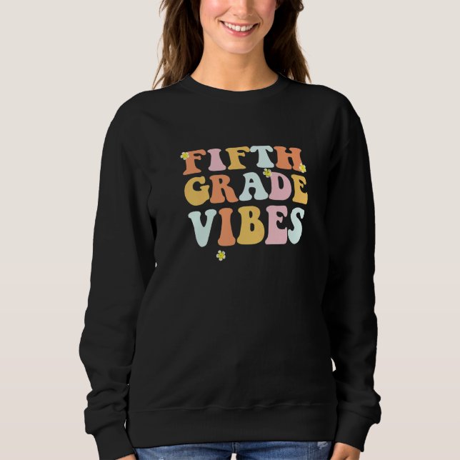 Sudadera Grade 5 Teachers Students  Fifth Grade Vibes (Anverso)
