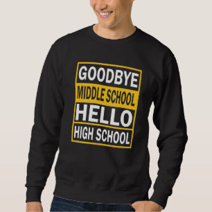 Sudadera Graduación Adiós escuela secundaria Hello High Sch