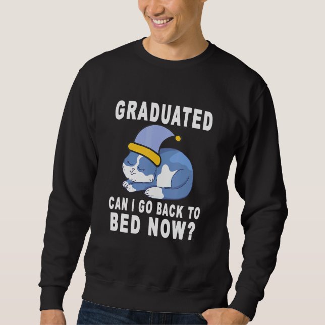 Sudadera Graduado ¿Puedo Volver A La Cama Ahora Graduación  (Anverso)