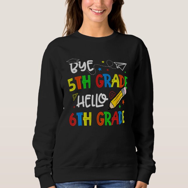 Sudadera Graduation Bye 5th Grade Hello 6th Grade Back to S (Anverso)