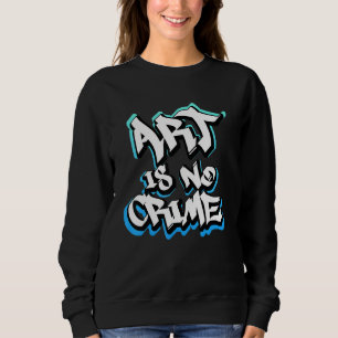 Sudadera Graffiti De Sprayer No Es Crimen El Hip Hop De La 