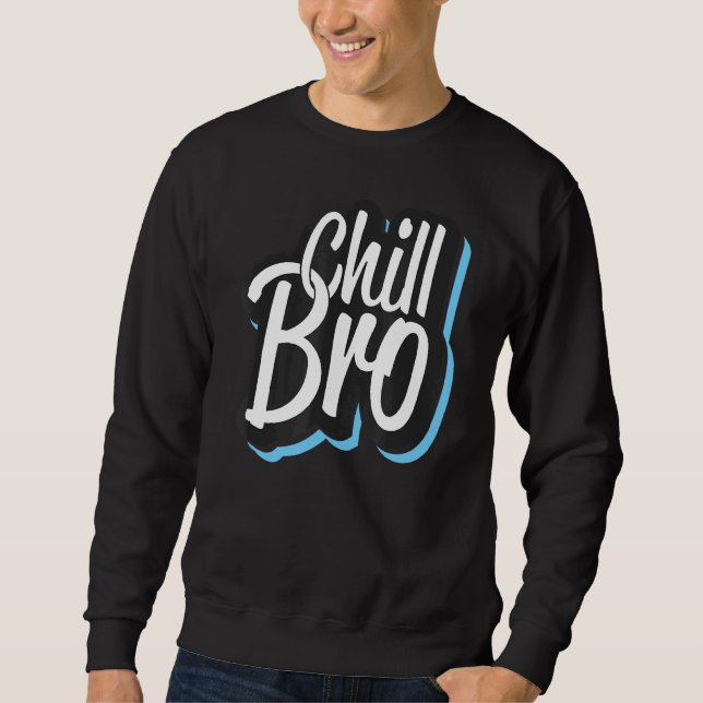 Sudadera Gráfica de vibración positiva de Chill Bro (Anverso)