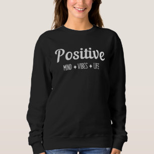 Sudadera Gráfica de vida de vibraciones de mente positiva