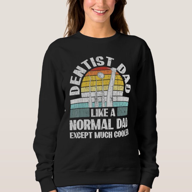 Sudadera Gráfico de Dentist Dad para (Anverso)