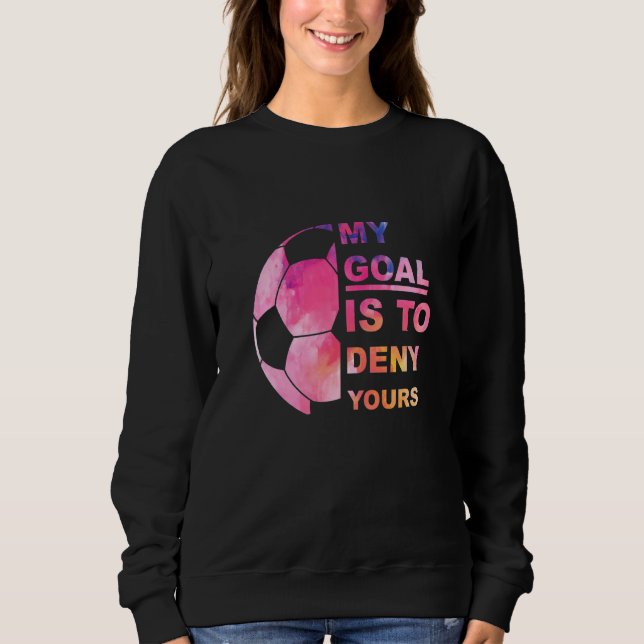 Sudadera Gráfico de fútbol para mi objetivo es negar tu equ (Anverso)