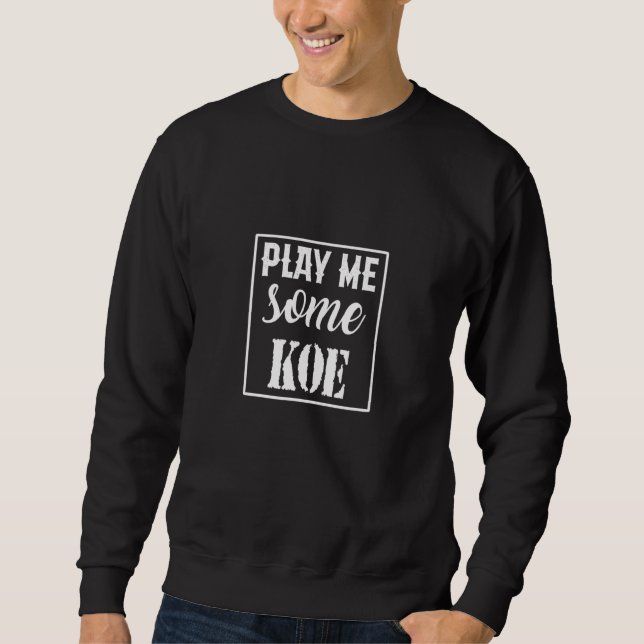 Sudadera Gráfico de música country Teesplay Me Some Koe (Anverso)