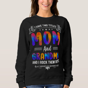 Sudadera Gráfico del Día de la Madre Tengo dos títulos: Mam