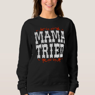 Sudadera Gráfico musical Mama Tried Country