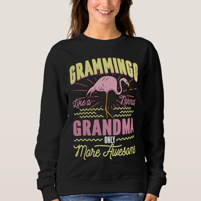 Sudadera Grammingo Like A Normal Grandma Only More Awesome (Anverso)