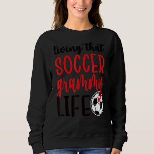 Sudadera Grammy Life Soccer Grandma Grammy