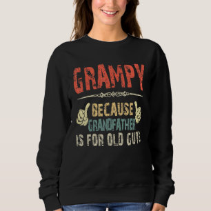 Sudadera Grammy Porque El Abuelo Es Para El Padre Viejo