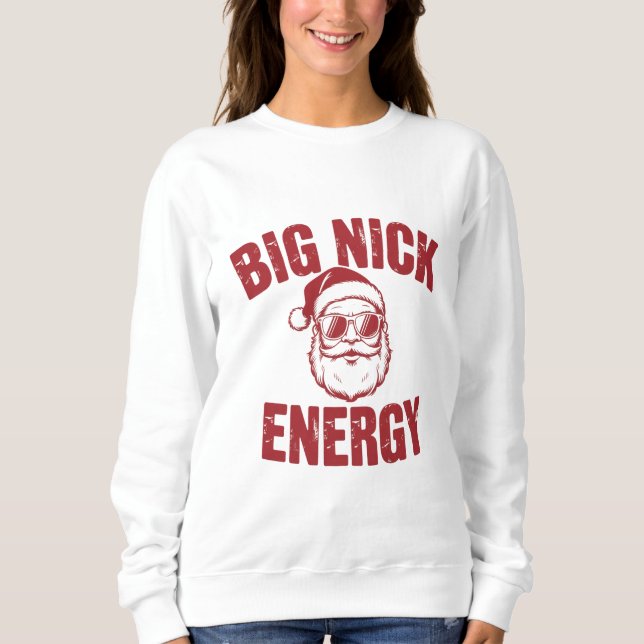 Sudadera Gran Chiste de Navidades de Nick Energy Funny Sant (Anverso)