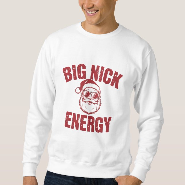 Sudadera Gran Chiste de Navidades de Nick Energy Funny Sant (Anverso)