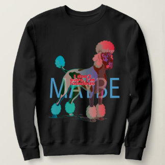 Sudadera Gran Danés no me importa, soy fabulosa