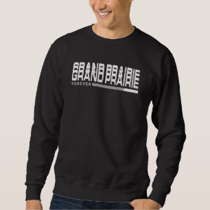 Sudadera Grand Prairie Forever Resident Texas Local Tx Vaca