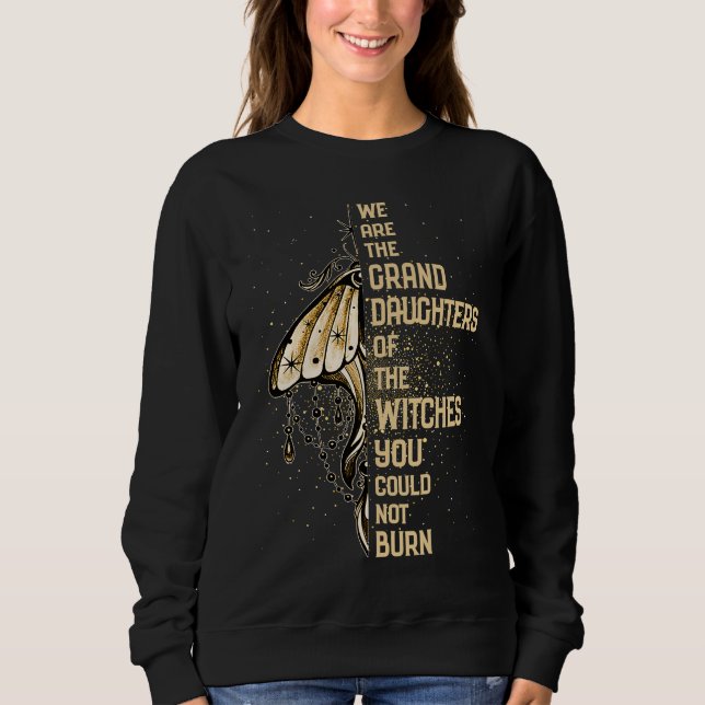 Sudadera Granddaughters Of The Witches Witch Witchery Witch (Anverso)