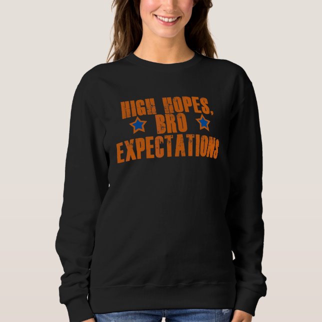 Sudadera Grandes esperanzas de expectativas de hermanos (Anverso)