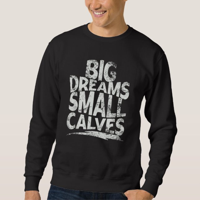 Sudadera Grandes sueños pequeños terneros Gym Merch Chris C (Anverso)