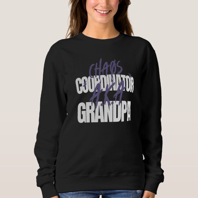 Sudadera Grandfathers Chaos Coordinator A K A Grandpa (Anverso)