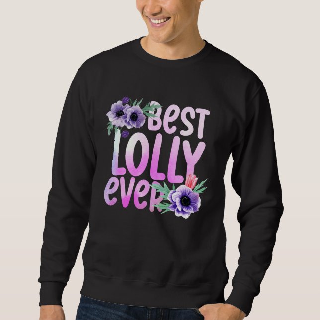 Sudadera Grandma Mothers Day Best Lolly Ever Flower (Anverso)