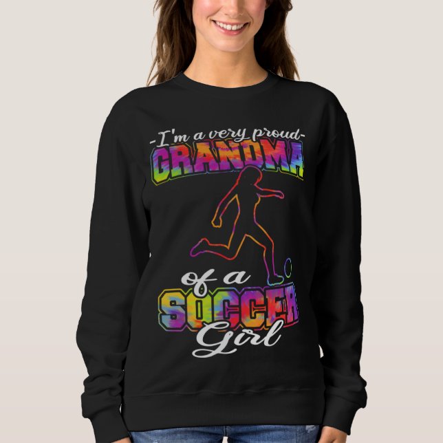 Sudadera Grandma of a Soccer Girl  Soccer Player Soccer Gra (Anverso)