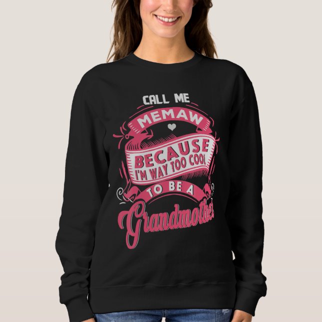 Sudadera grandmother tee for women i am way too cool call m (Anverso)
