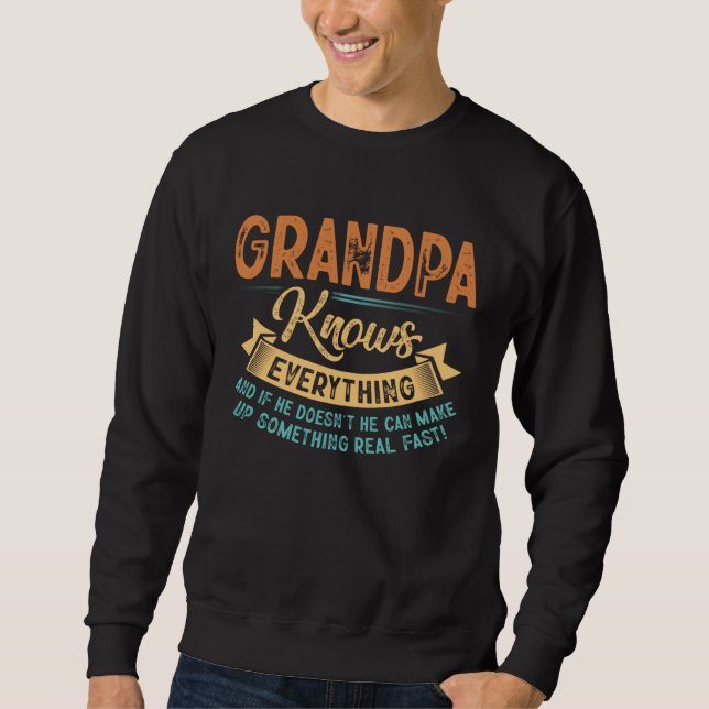 Sudadera Grandpa Knows Everything  Father s Day (Anverso)