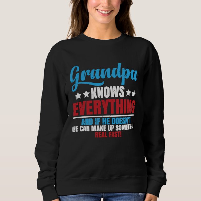 Sudadera Grandpa Knows Everything Saying for Father's Day (Anverso)