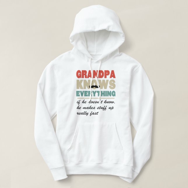 Sudadera Grandpa knows everything shirt (Diseño del anverso)