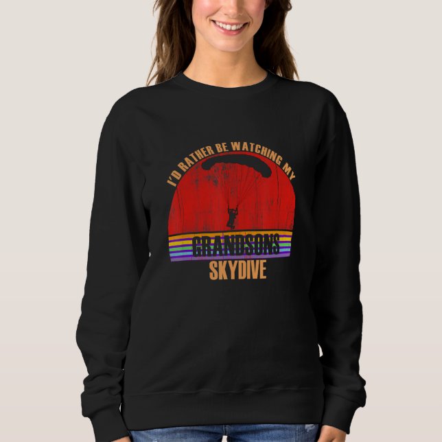 Sudadera Grandparent Rather Be Watching Skydive Grandsons (Anverso)
