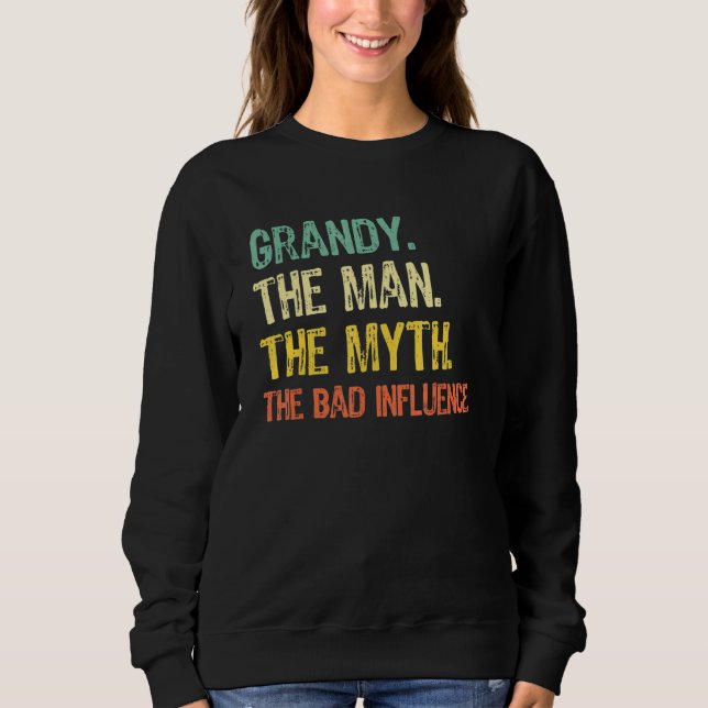 Sudadera Grandy The Man The Myth The Bad Influence  Retro (Anverso)