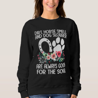 Sudadera Granja Chica Dirt Horse Huele Perro Slobber Countr