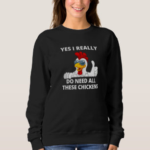 Sudadera Granja de granjeros Sí Realmente Necesito Todo Est