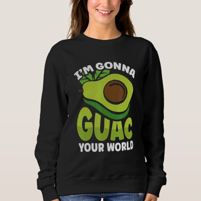 Sudadera Graphic Avocado Apparel I'm Gonna Guacamole Your W (Anverso)