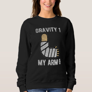 Sudadera Gravity 1 My Arm 0 Get Well Pronto Broken Arm Surg