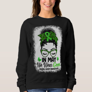 Sudadera Green Messy Bun En Mayo Usamos Salud Mental Verde