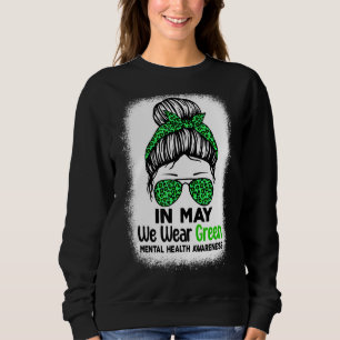 Sudadera Green Messy Bun En Mayo Usamos Salud Mental Verde