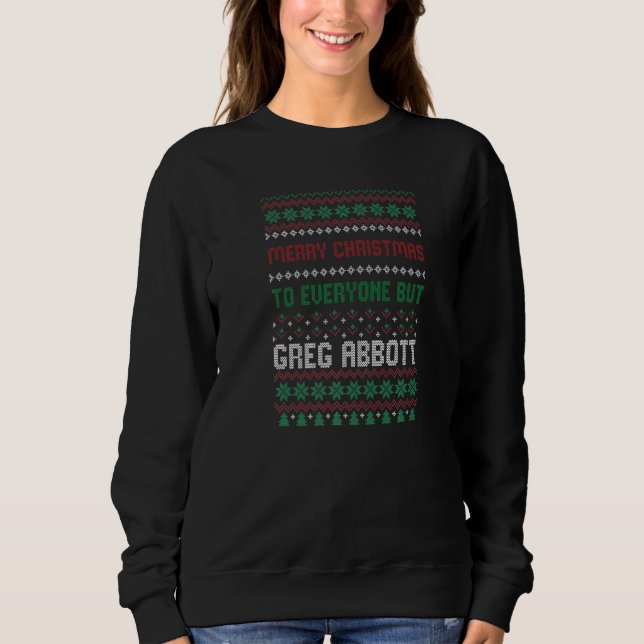 Sudadera Greg Abbott feo navidad liberal demócrata Xmas (Anverso)