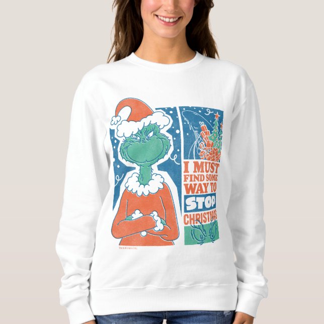 Sudadera Grinch | Detener Navidad Gráfico Antiguo (Anverso)