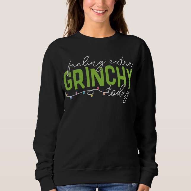 Sudadera Grinch | Me siento extra gruñón hoy (Anverso)