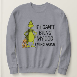 Sudadera Grinch Si No Puedo Traer A Mi Perro No Vengo