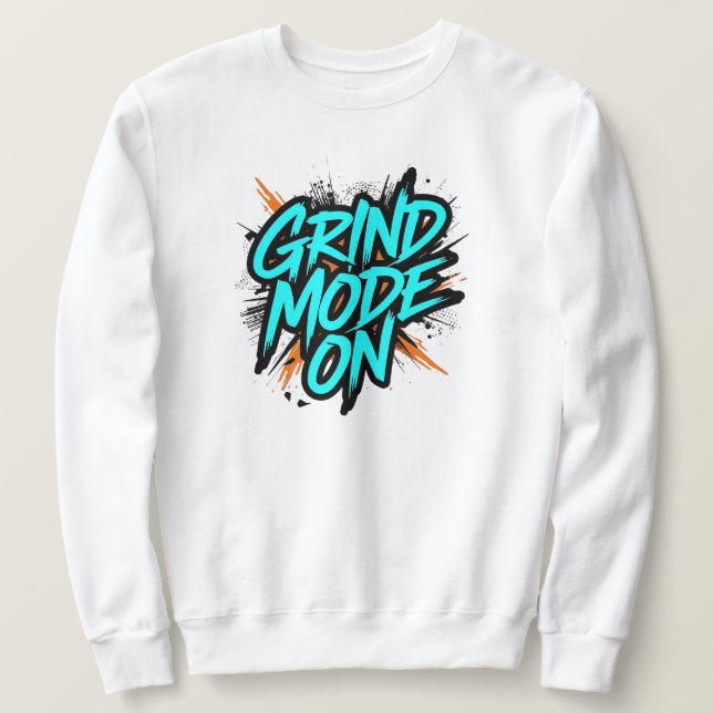 Sudadera "Grind Mode On" Motivational Quote (Anverso del diseño)