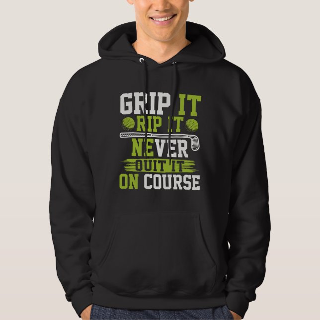 Sudadera Grip It Rip It Never Out It Golf  (Anverso)